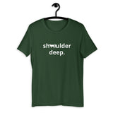 Shoulder Deep Tee